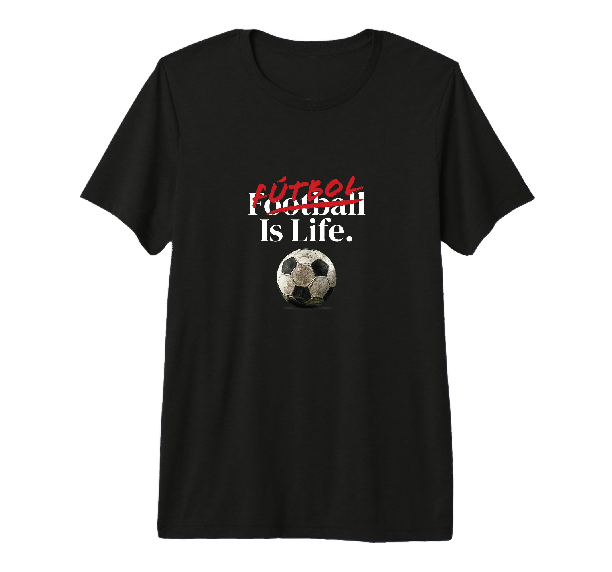 Futbol Is Life Soccer Fans Related T-Shirt - Minimalist Print for Adults