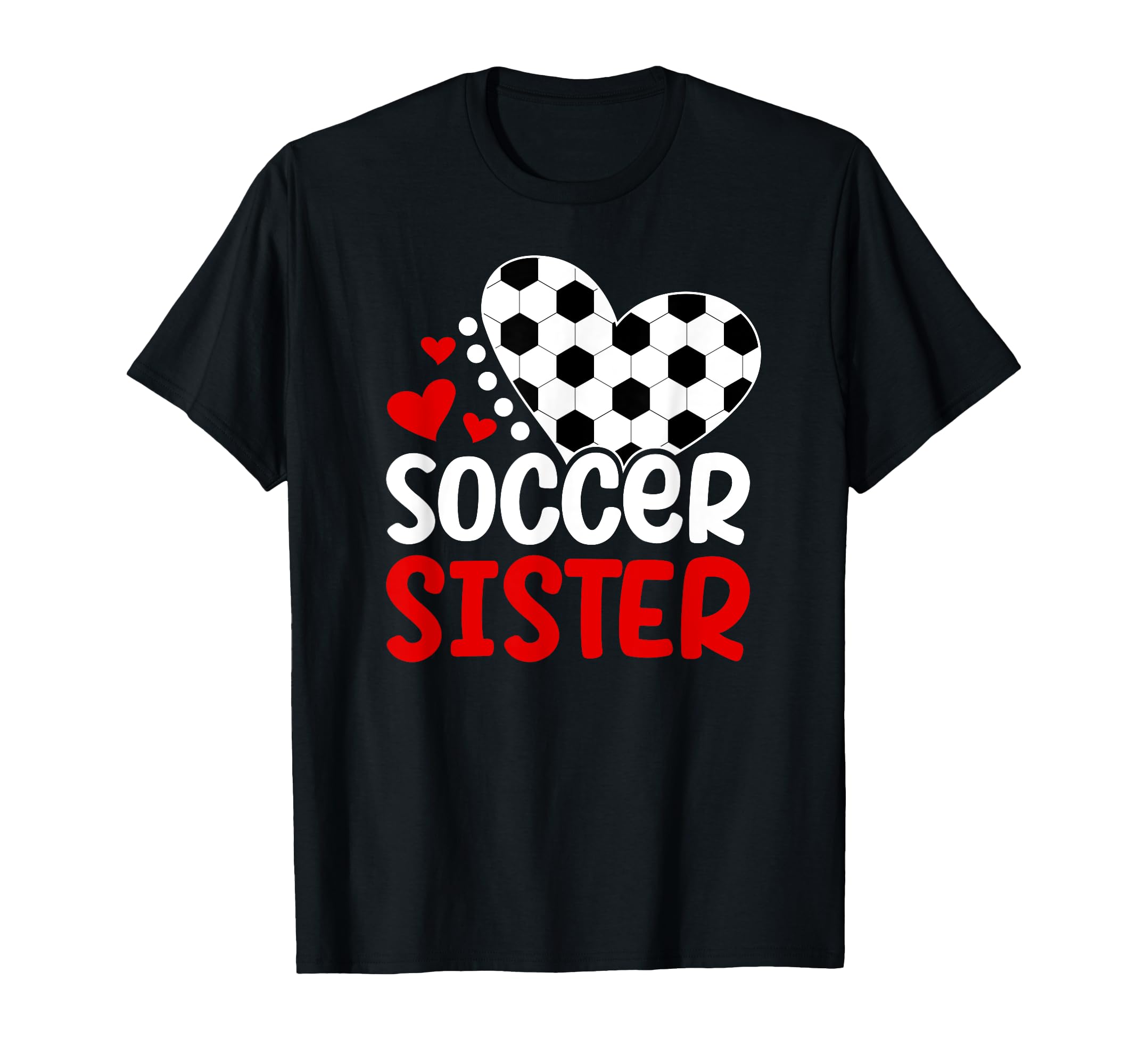 Soccer Sister Heart Soccer Players T-Shirt - Aesthetic Graphic for Adults