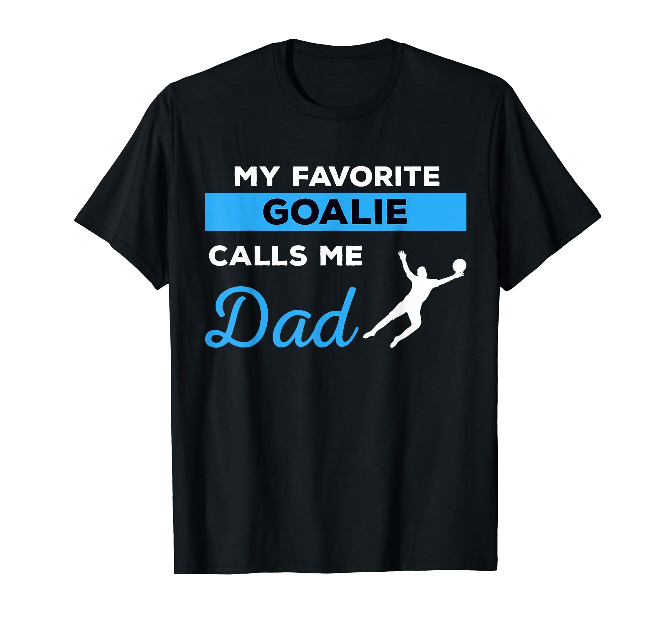 Funny Soccer Dad Goalie Sports Gift T-Shirt - Trendy Graphic for Adults