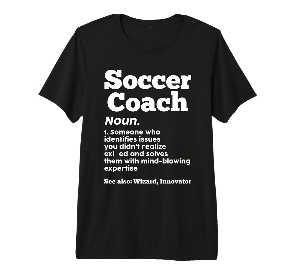 Soccer Coach 1 Someone Who Identifies T-Shirt - Unique Graphic for Adults