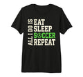 All I Do Is Eat Sleep Soccer Repeat T-Shirt - Novelty Apparel for Adults