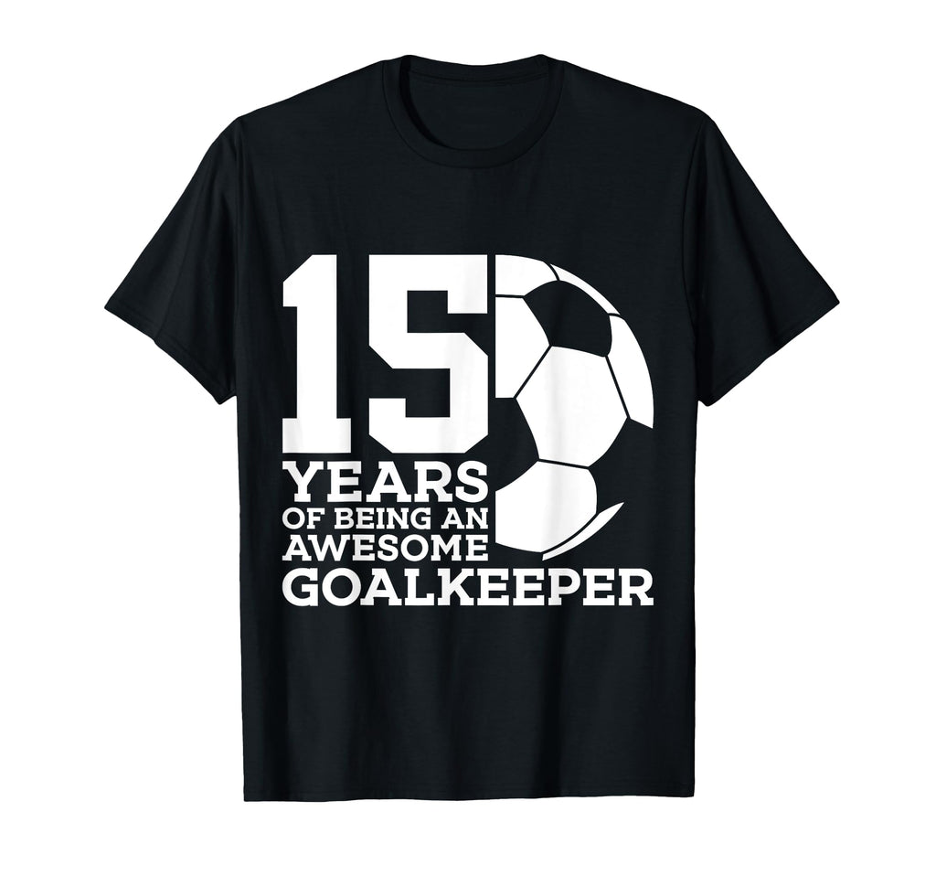 Soccer 15 Years Awesome Soccer T-Shirt - Casual Everyday Wear Unisex