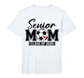 Mens Senior Mom Class 2026 Soccer Mom T-Shirt - Custom Art Print Unisex
