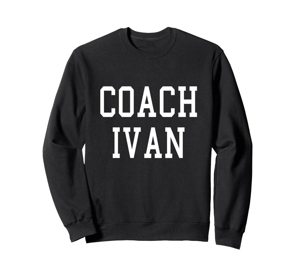 Coach Ivan Custom Football Soccer Sweatshirt - Streetwear Style Unisex