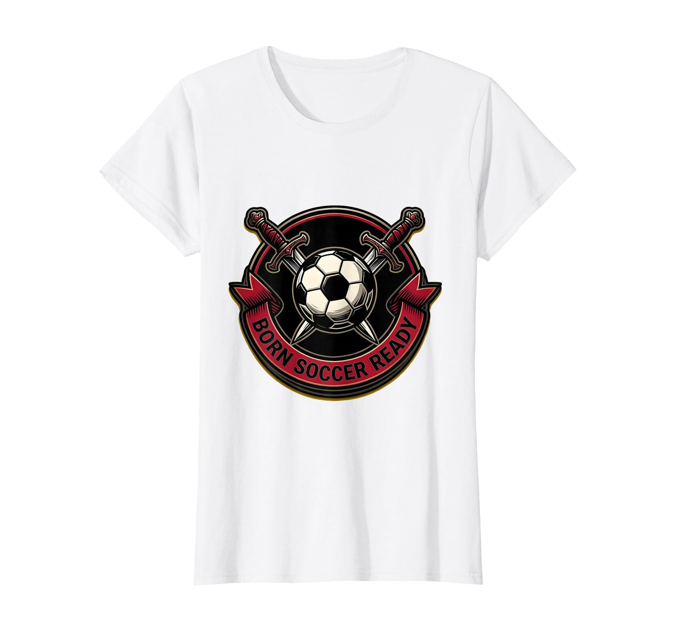Born Soccer Ready Soccer Fans T-Shirt - Custom Art Print Unisex