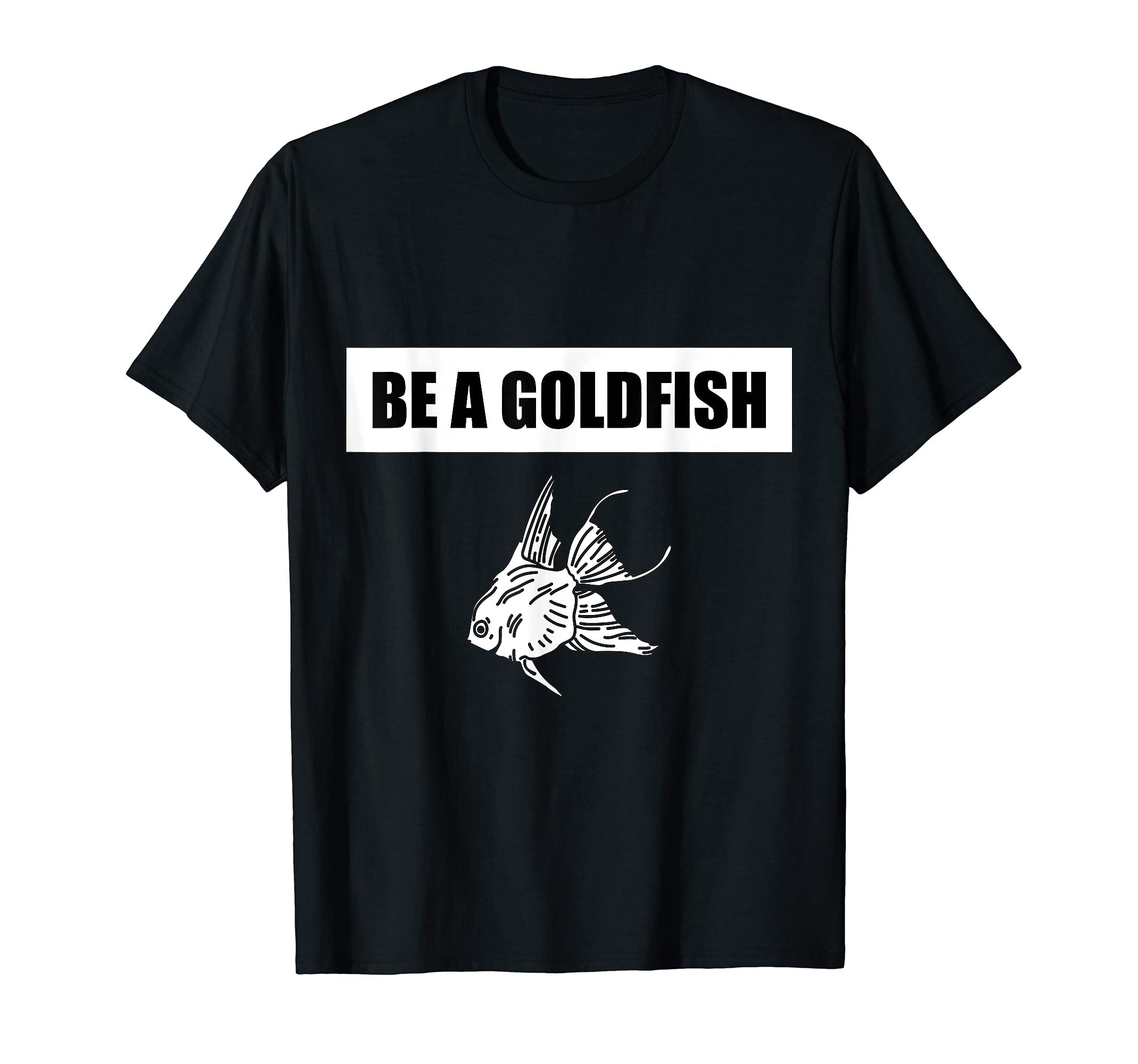 Be Goldfish Funny Soccer Sarcastic T-Shirt - Streetwear Style Unisex