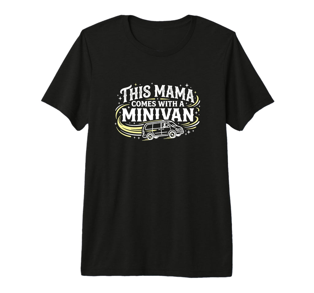 This Mama Comes Minivan Soccer T-Shirt - Aesthetic Graphic Men Women