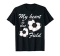 My Heart Is That Field Funny Soccer Players T-Shirt - Unique Graphic Unisex