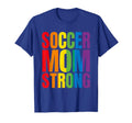 Soccer Mom Strong T-Shirt - Graphic Print Men Women