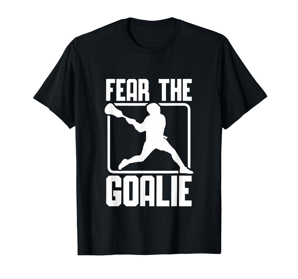 Fear Goalie Lacross Goalkeeper T-Shirt - Streetwear Style for Adults