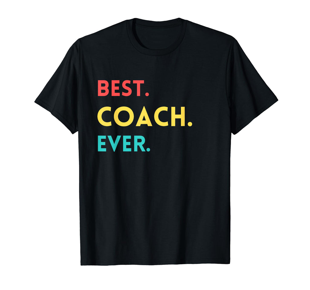 Best Coach Ever Sport Love Loves Me Squad T-Shirt - Streetwear Style Unisex