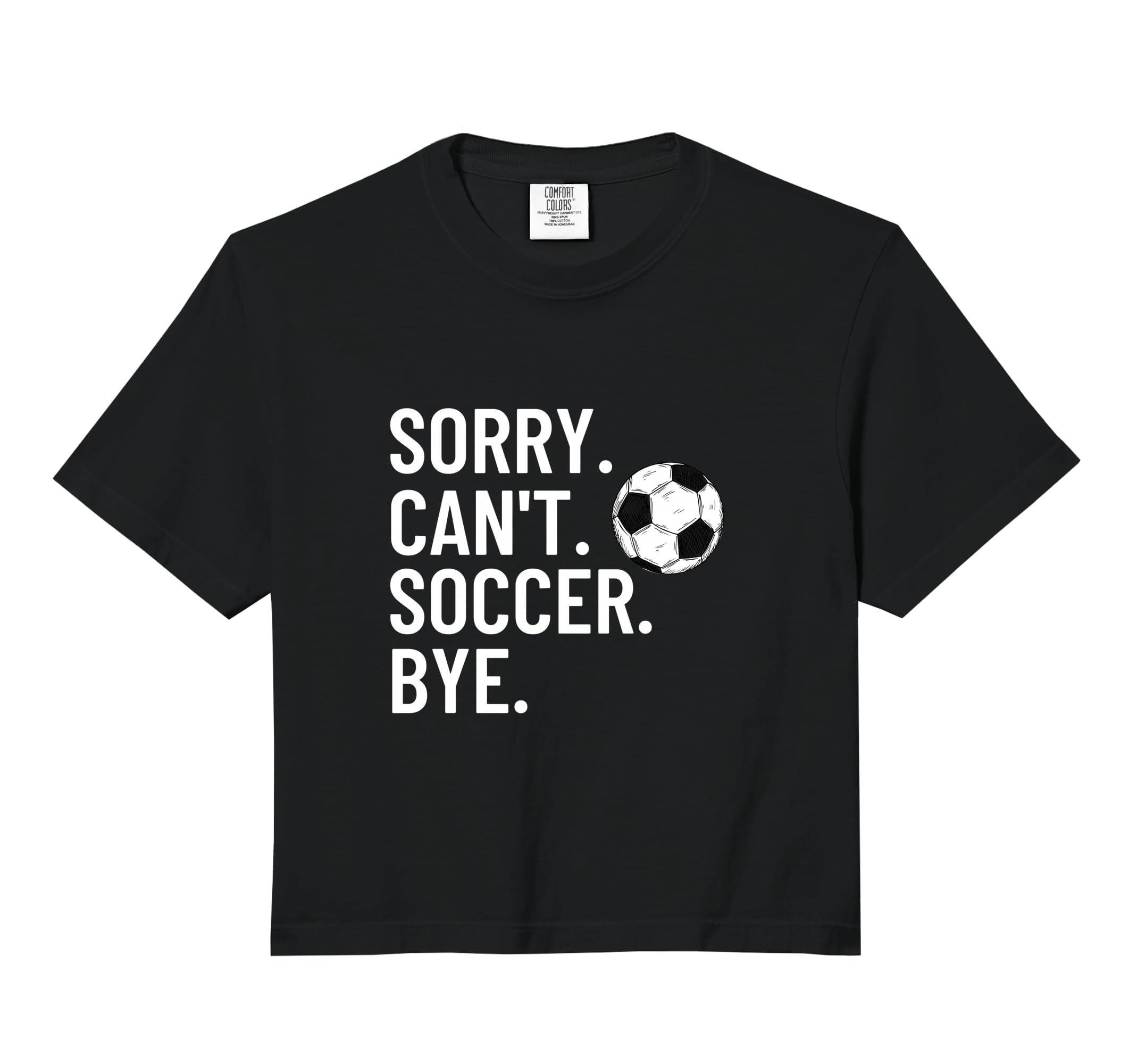 Sorry Cant Soccer Bye Funny Soccer Player Hoodie - Graphic Print Unisex