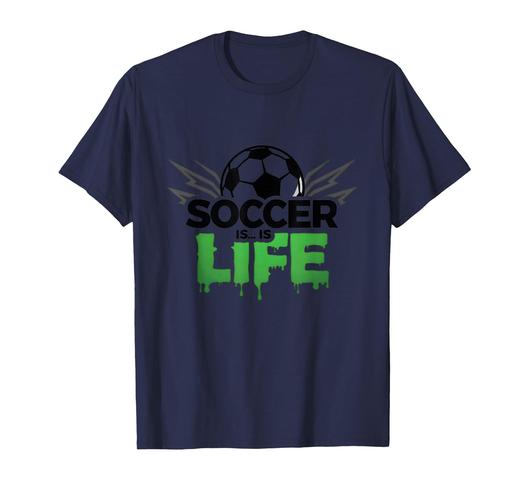 Soccer Is Life Passionate Fan Sports Navy T-Shirt - Graphic Print Unisex