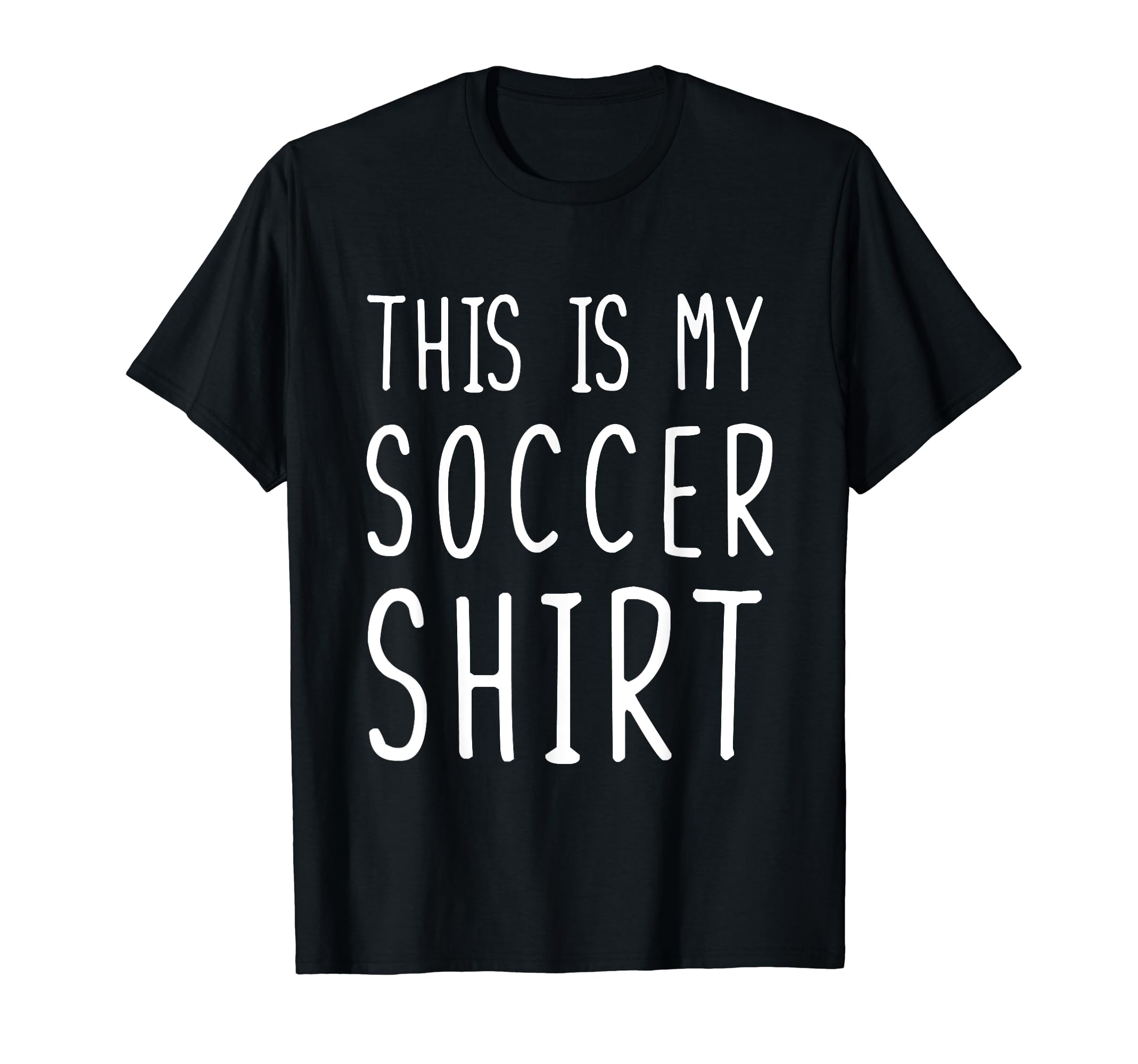 Funny Soccer This Is My Soccer T-Shirt - Minimalist Print Unisex