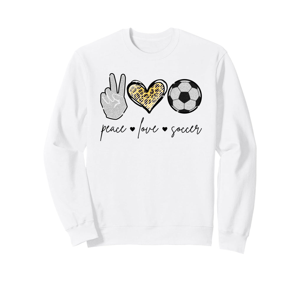Peace Love Soccer Funny Soccer Sweatshirt - Fun Novelty Design Men Women