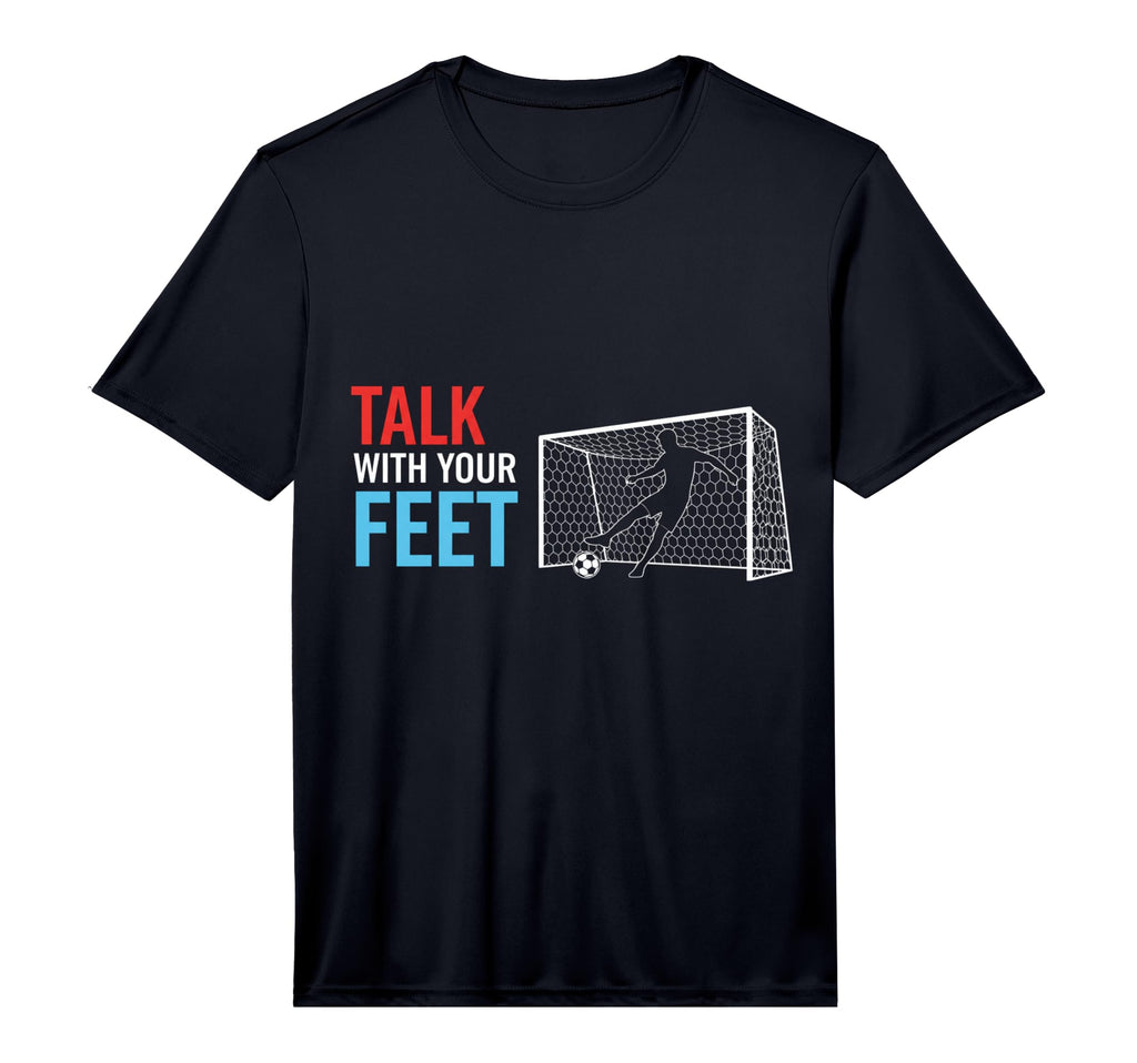 Soccer Talk Your Feet Soccer Players T-Shirt - Aesthetic Graphic Men Women