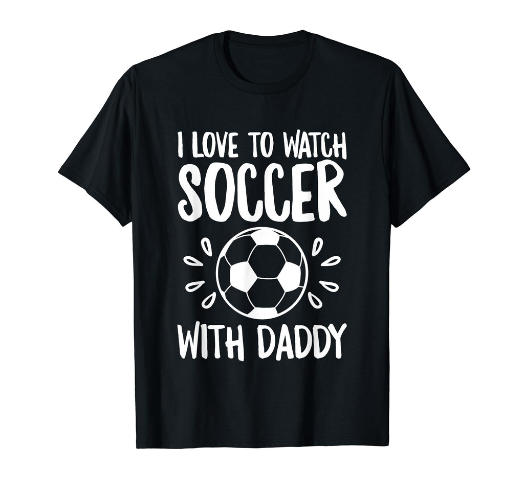 Me And My Daddy Love Soccer Match T-Shirt - Casual Everyday Wear for Adults