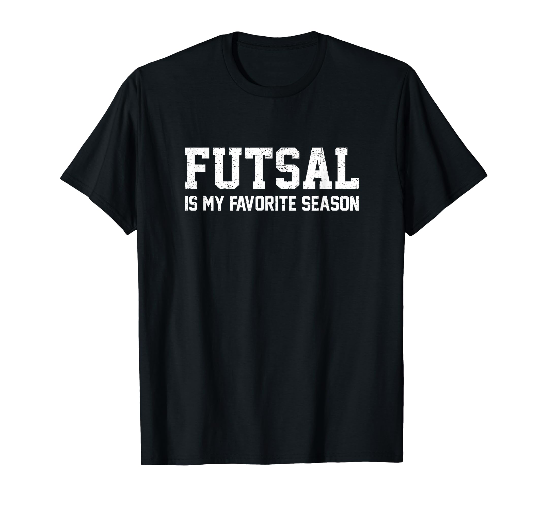 Futsal Is My Favorite Season Football T-Shirt - Graphic Print for Adults