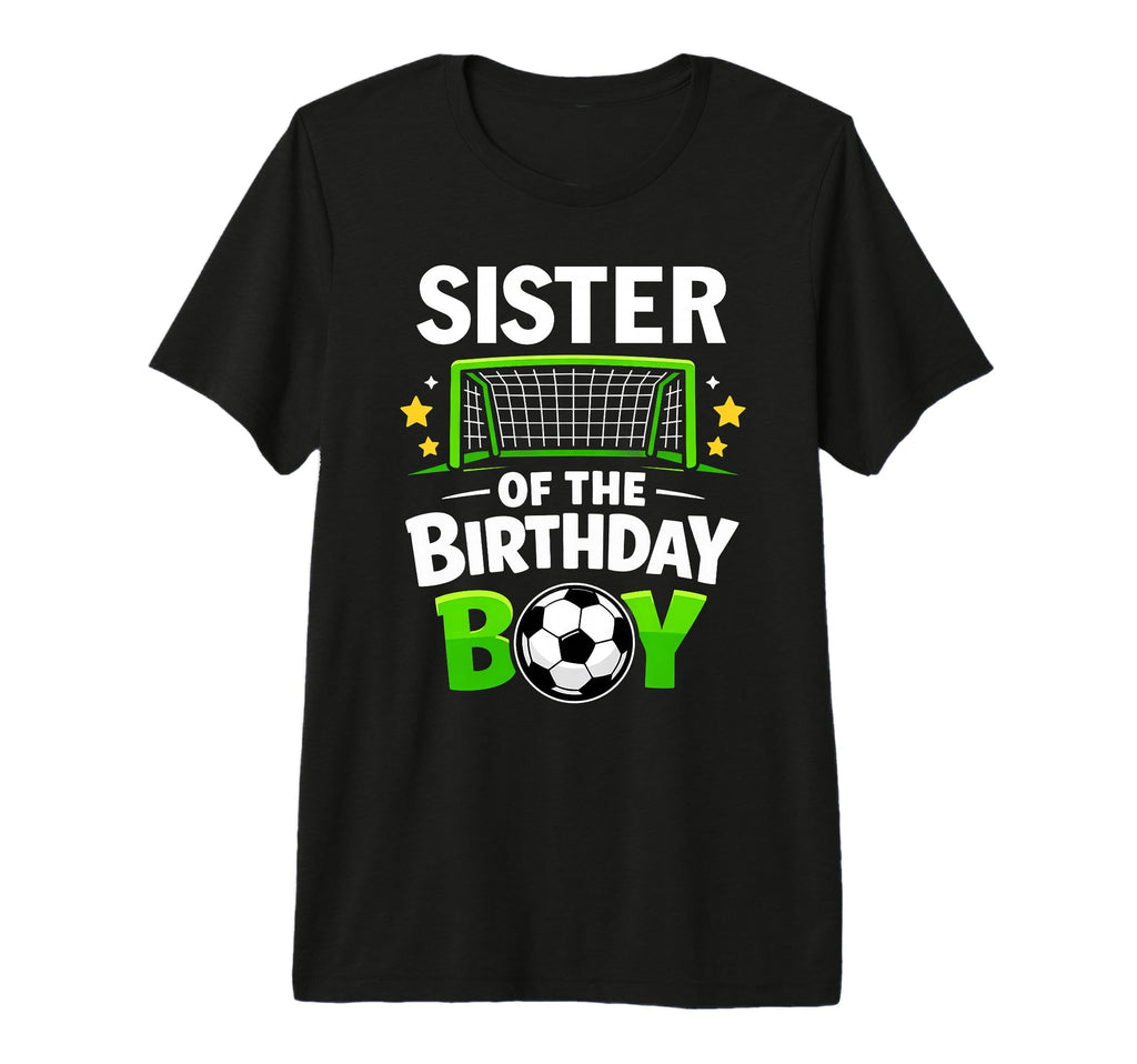 Sister Birthday Soccer Ball Family T-Shirt - Aesthetic Graphic for Adults