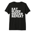 Eat Sleep Soccer Repeat Sport Player Soccer T-Shirt - Graphic Print Unisex