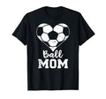 Ball Mom Heart Funny Soccer Mom T-Shirt - Novelty Apparel Unisex