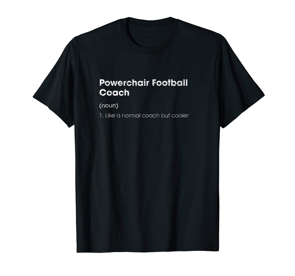 Powerchair Football Coach T-Shirt - Fun Novelty Design Men Women
