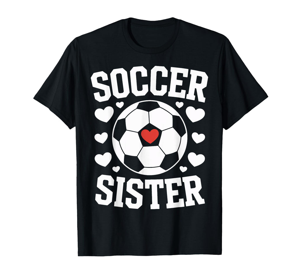 Soccer Sister Soccer Players Sister Heart T-Shirt - Graphic Print Unisex