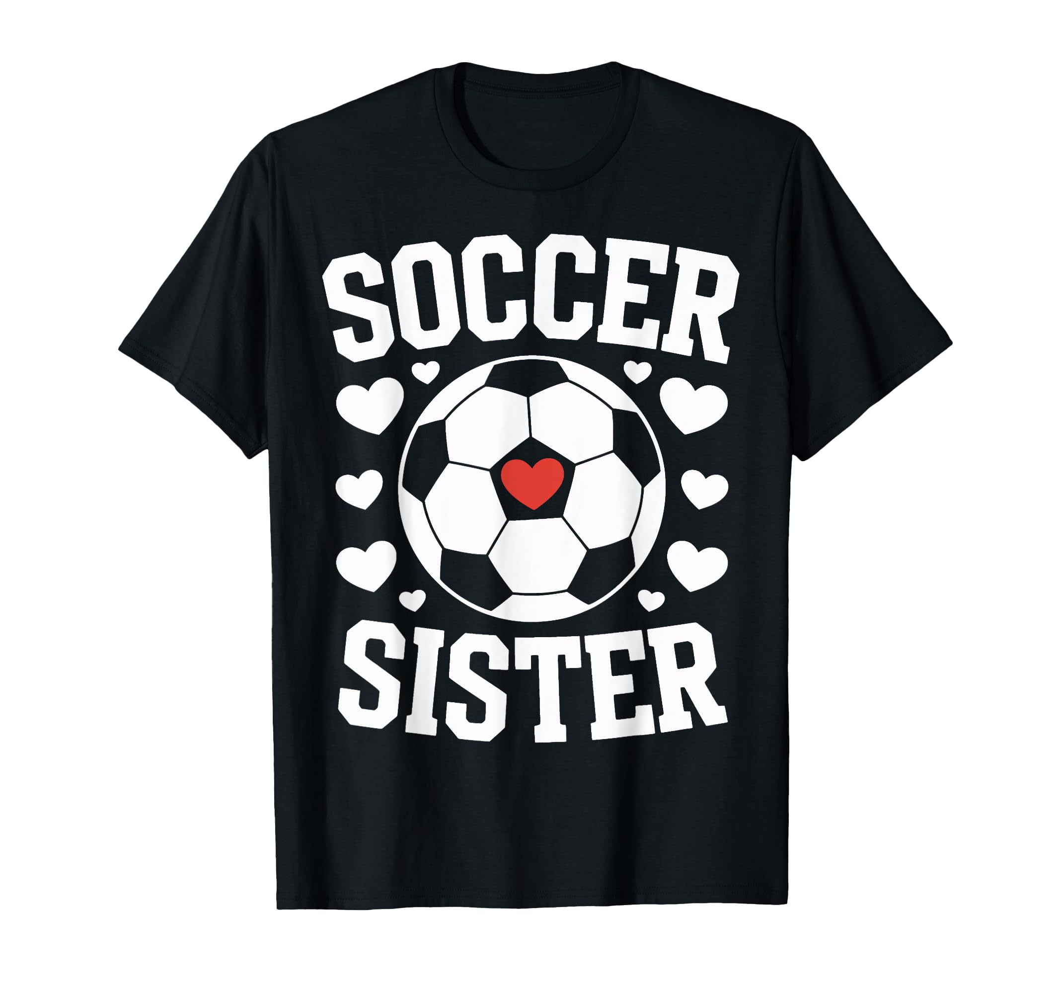 Soccer Sister Soccer Players Sister Heart T-Shirt - Graphic Print Unisex