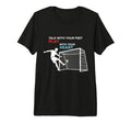 Soccer Talk Your Feet Play Your Heart T-Shirt - Fun Novelty Design Unisex