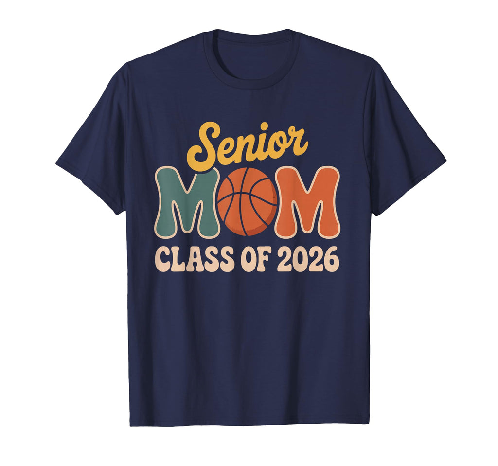 Proud Senior Mom Basketball Class 2026 T-Shirt - Novelty Apparel Unisex