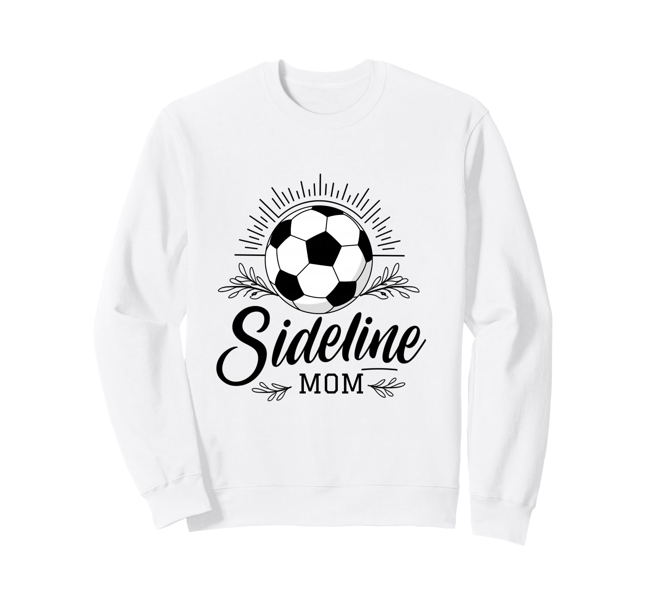 Sideline Mom Soccer Game Days Sweatshirt - Casual Everyday Wear Men Women