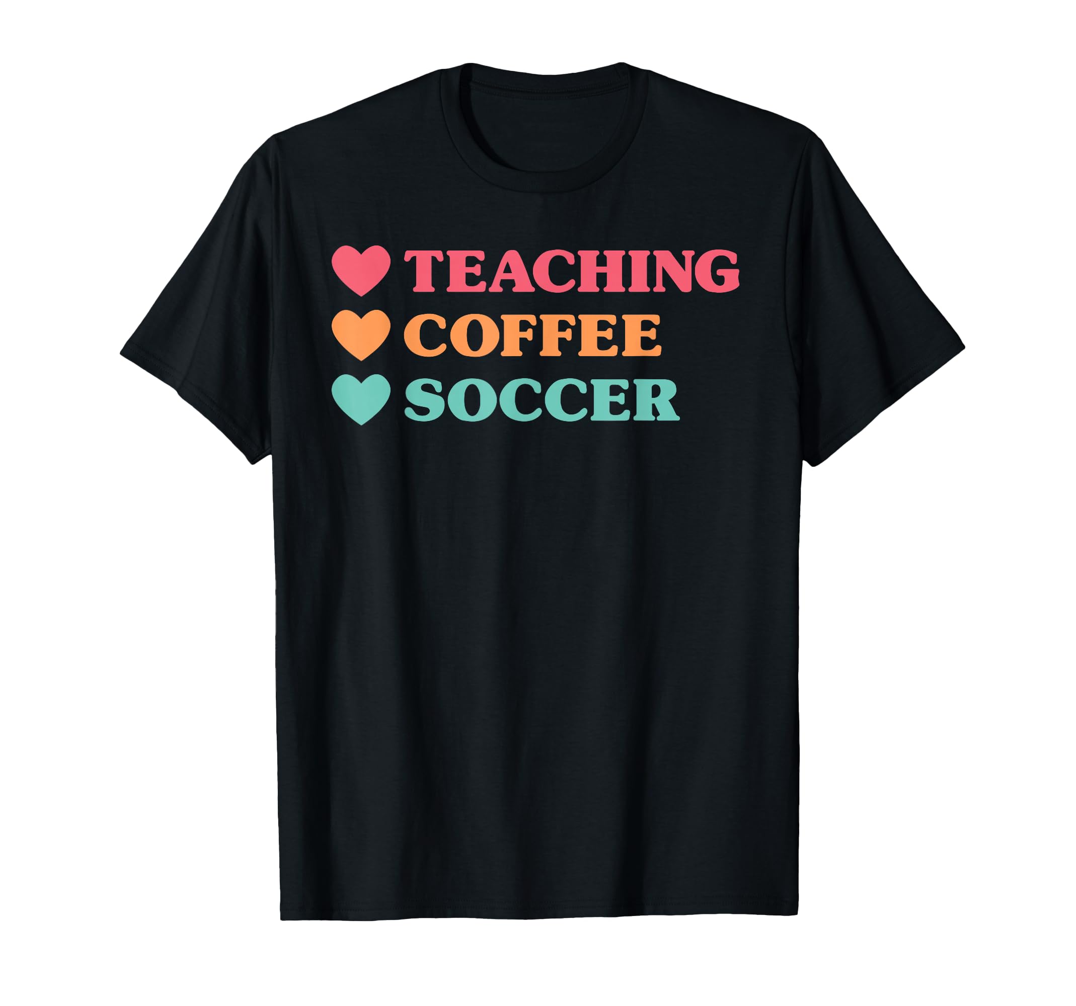 Funny Teaching Coffee Soccer Teachers T-Shirt - Unique Graphic for Adults