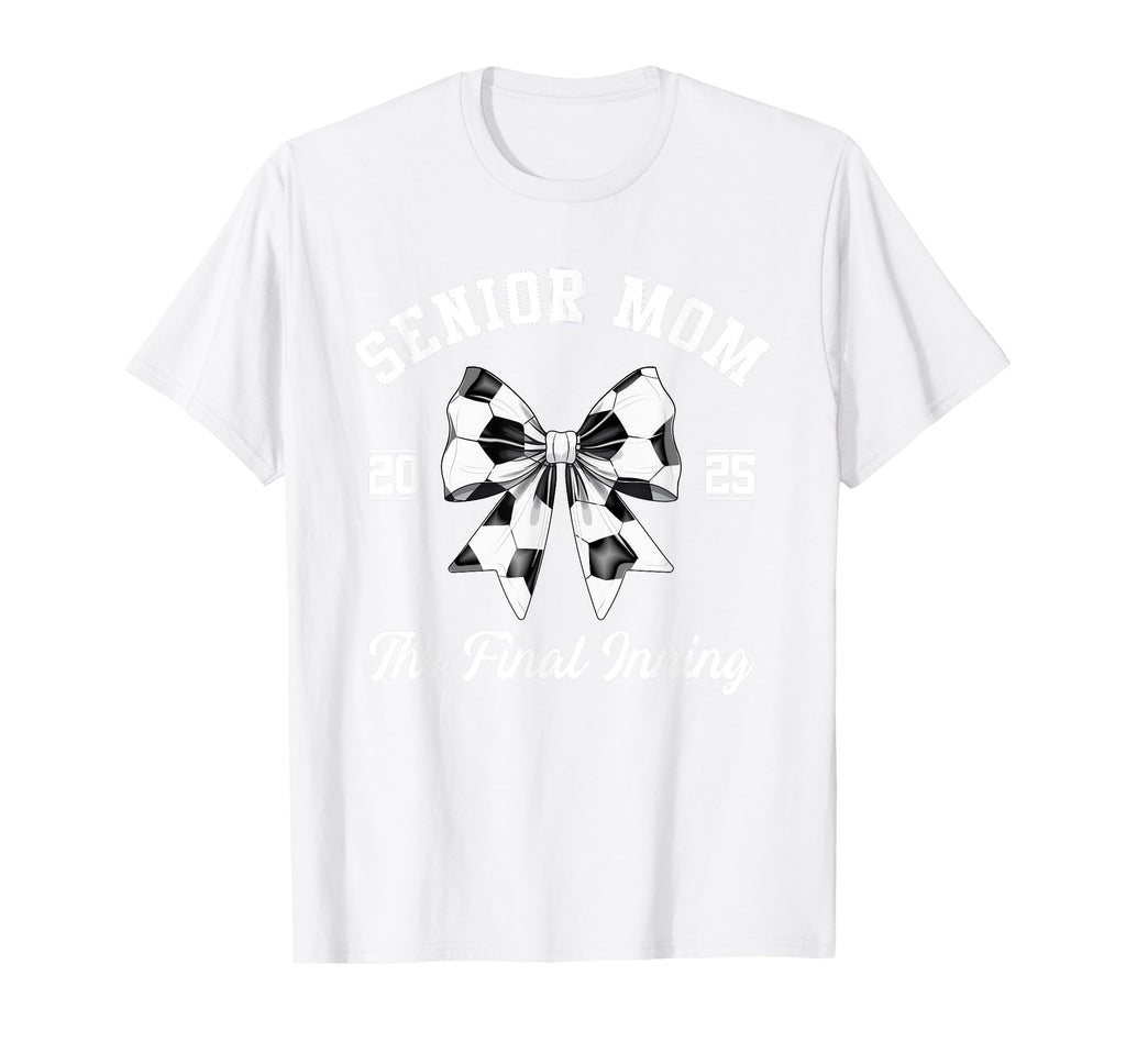 Senior Mom Soccer Class 2025 Final Inning T-Shirt - Graphic Print Unisex