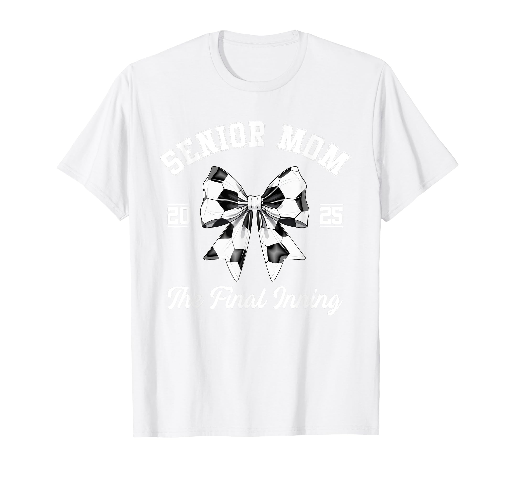 Senior Mom Soccer Class 2025 Final Inning T-Shirt - Graphic Print Unisex