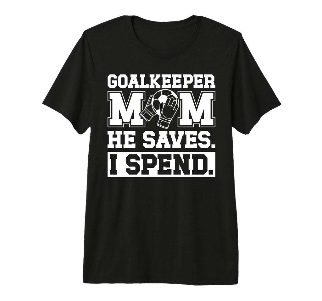 Funny Soccer Goalkeeper Mom Soccer T-Shirt - Aesthetic Graphic for Adults