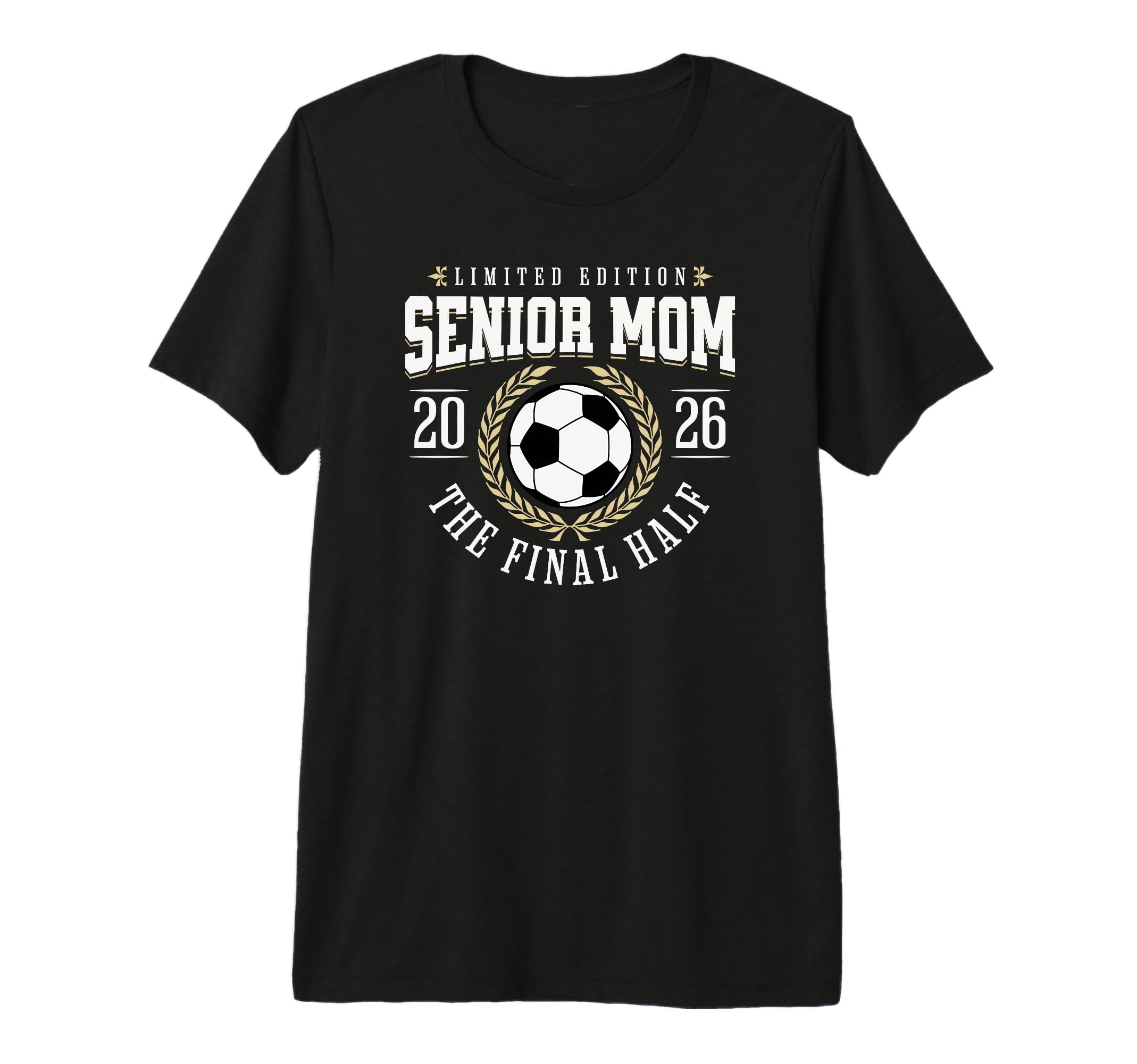 Senior Soccer Mom 2026 Final Half T-Shirt - Streetwear Style for Adults