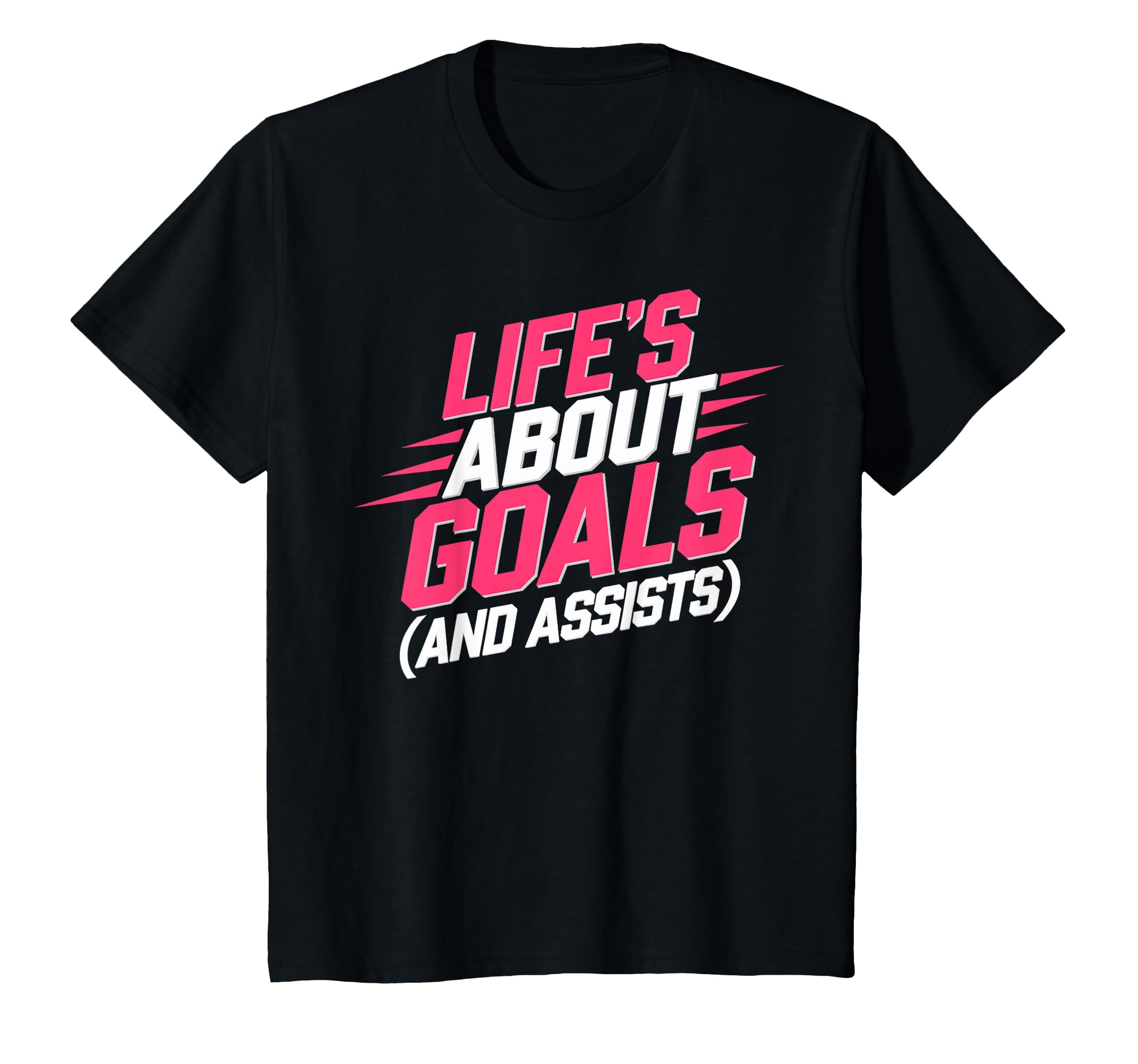 Lifes About Goals And Assists Funny T-Shirt - Streetwear Style Men Women