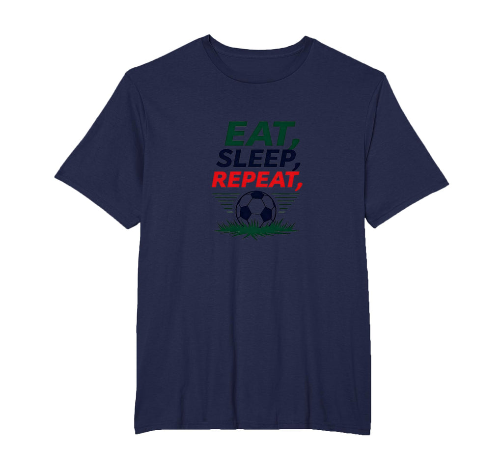 Eat Sleep Soccer Repeat Funny Sports Fan T-Shirt - Graphic Print Men Women