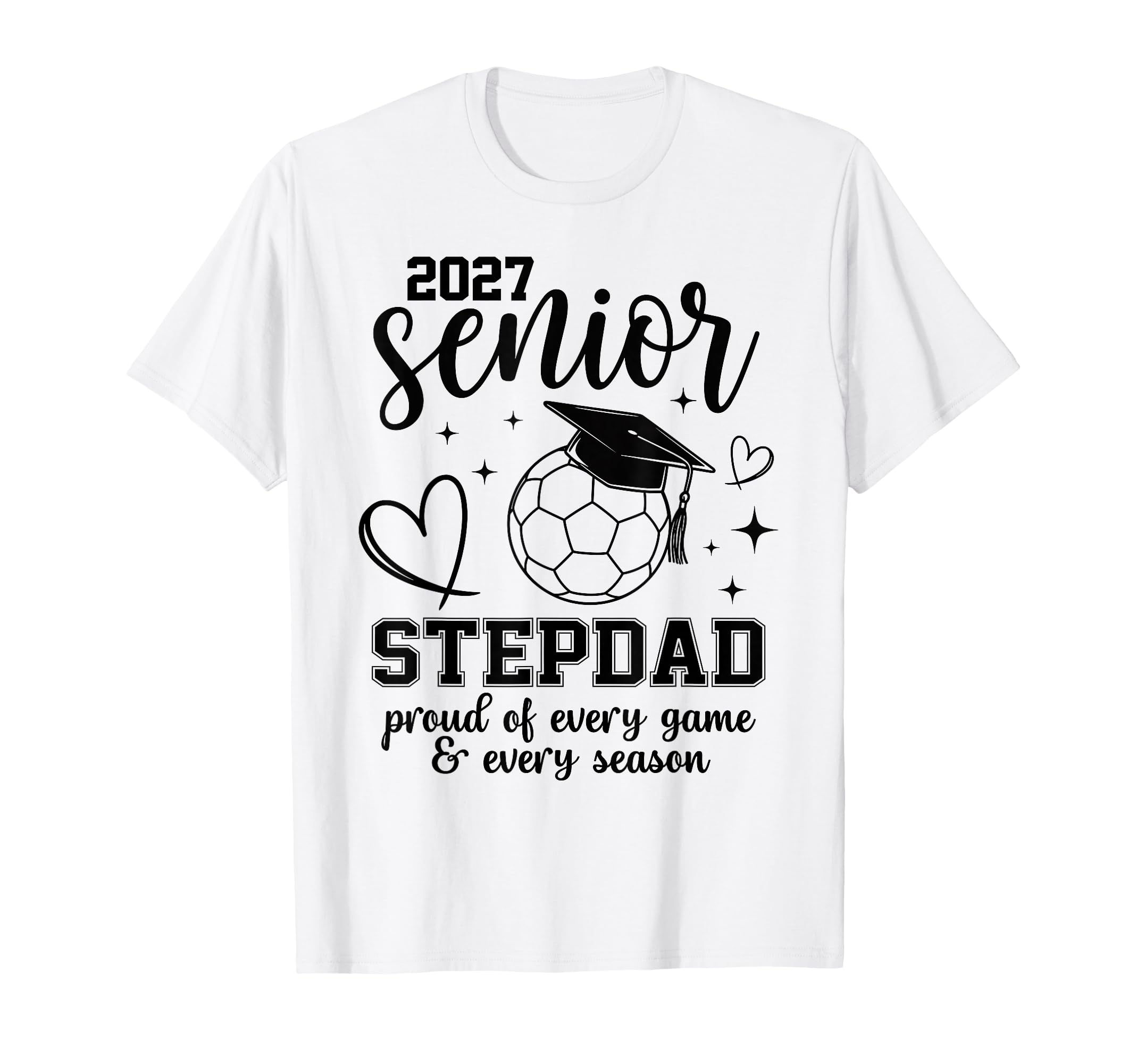 2027 Senior Soccer Stepdad Proud Family T-Shirt - Unique Graphic Unisex