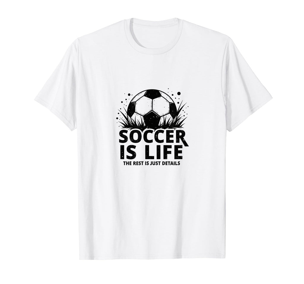 Soccer Coach Soccer Is Life Rest Is Just T-Shirt - Minimalist Print Unisex