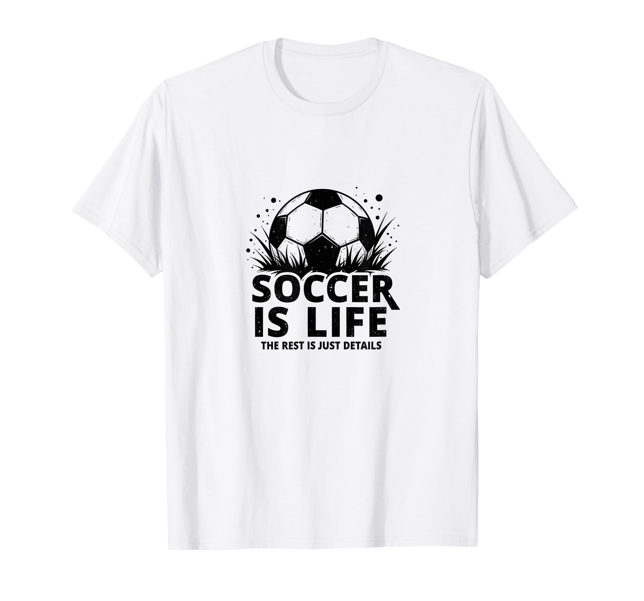 Soccer Coach Soccer Is Life Rest Is Just T-Shirt - Minimalist Print Unisex