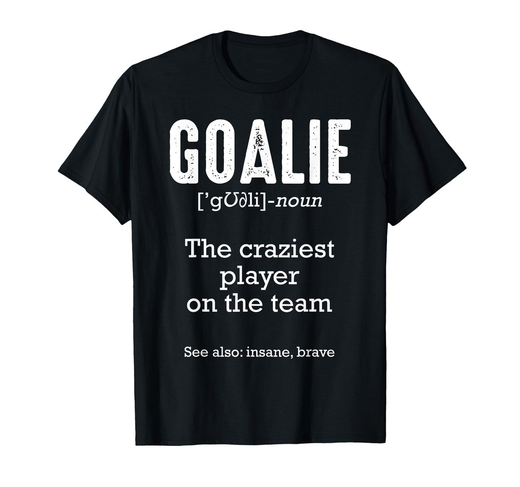 Goalie Goalkeeper Definition Soccer T-Shirt - Streetwear Style Unisex
