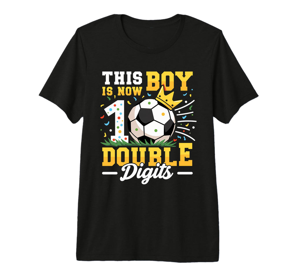 This Is Now Double Digits Soccer 10Th T-Shirt - Graphic Print Men Women