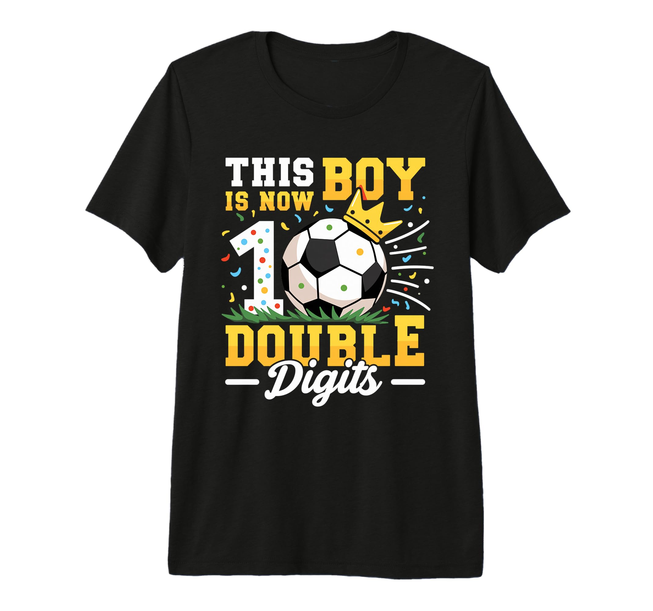 This Is Now Double Digits Soccer 10Th T-Shirt - Graphic Print Men Women