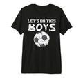 Let Do This Soccer Football Coach T-Shirt - Aesthetic Graphic Men Women