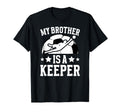 My Brother Is Soccer Keeper Brother T-Shirt - Unique Graphic Men Women