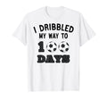 I Dribbled My Way To 100 Days Soccer Funny T-Shirt - Trendy Graphic Unisex