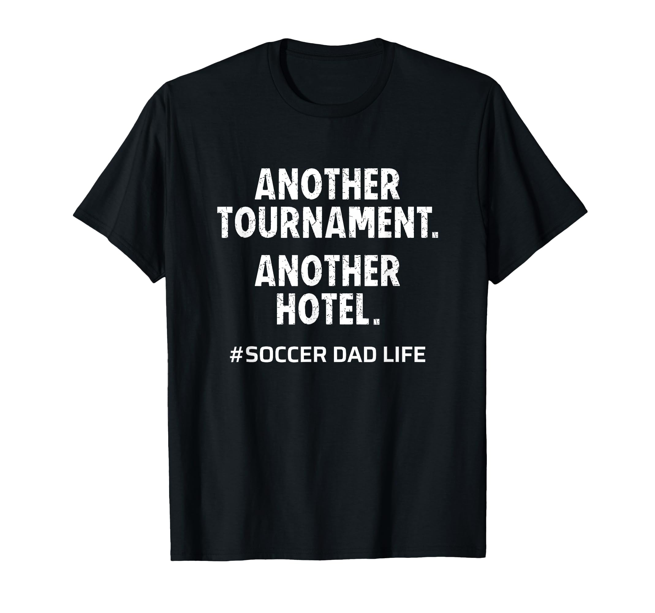 Soccer Dad Another Tournament T-Shirt - Aesthetic Graphic Men Women