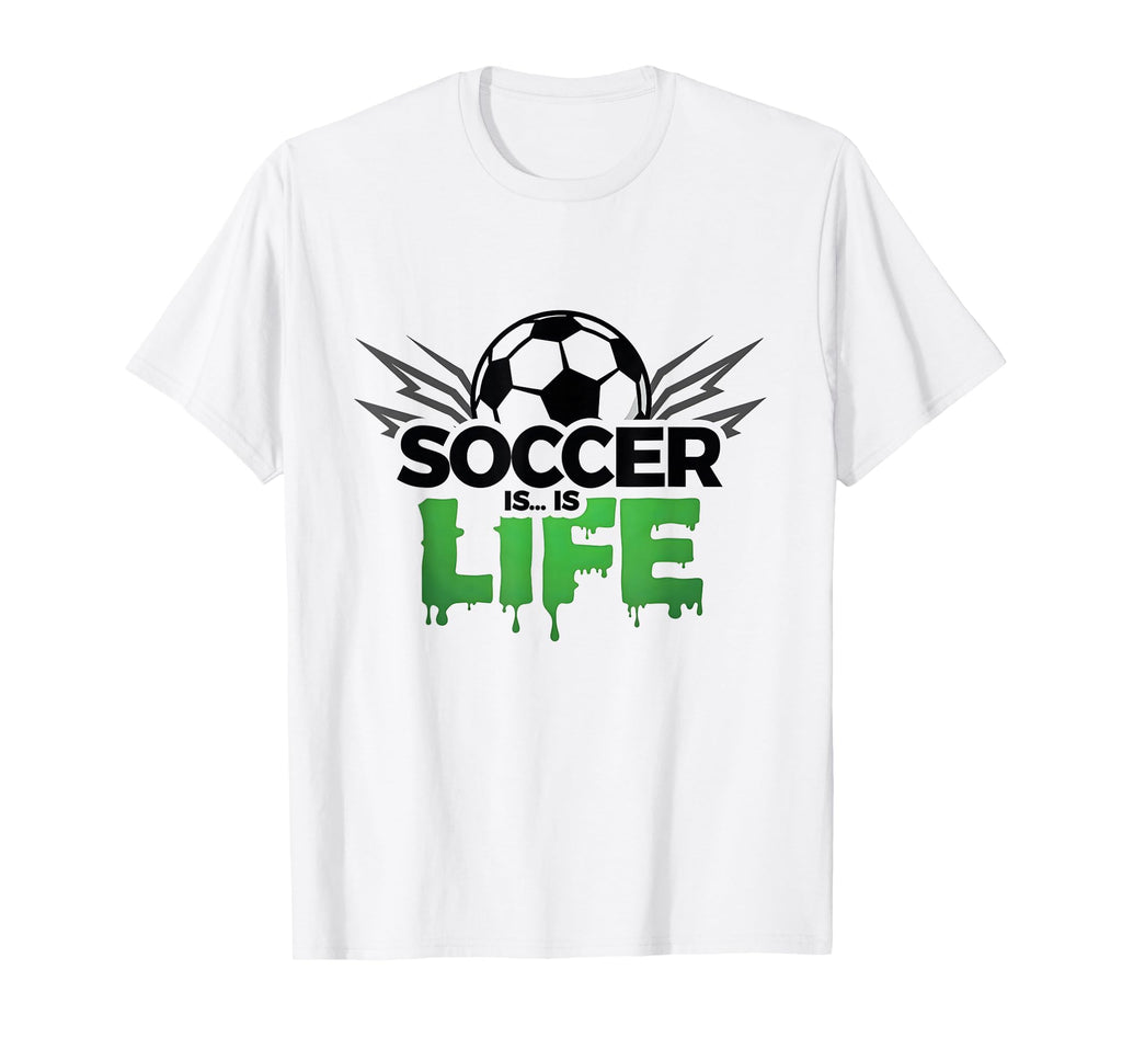 Soccer Is Life Passionate Fan Sports T-Shirt - Graphic Print for Adults
