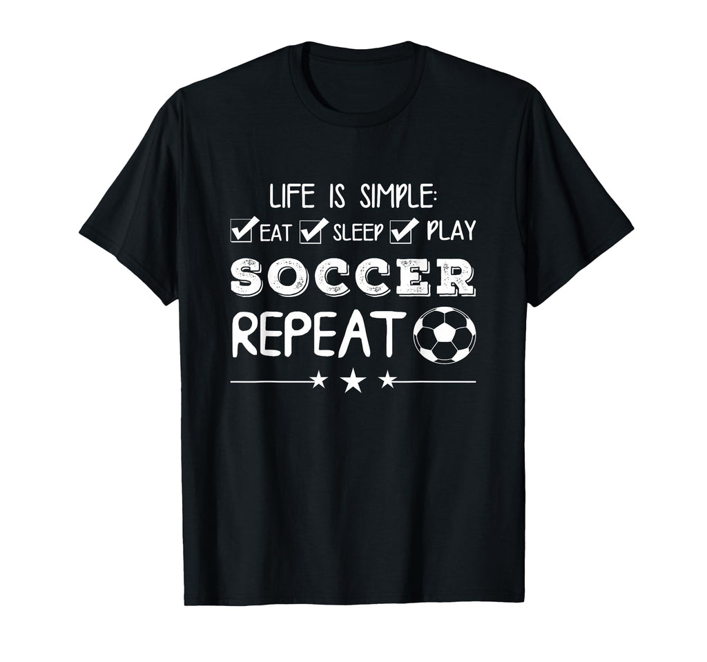 Soccer Sports Lover Life Is Simple T-Shirt - Custom Art Print for Adults